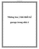 Những lưu ý khi thiết kế garage trong nhà ở