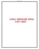 CÔNG TRÌNH BÊ TÔNG CỐT THÉP