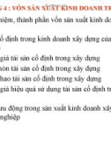 Bài giảng môn Kinh tế xây dựng: Chương 4 - Vốn sản xuất kinh doanh trong xây dựng