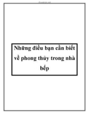 Những điều bạn cần biết về phong thủy trong nhà bếp