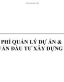 CHI PHÍ QUẢN LÝ DỰ ÁN & TƯ VẤN ĐẦU TƯ XÂY DỰNG