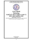 Giáo trình Marketing (Nghề: Kỹ thuật điện lạnh và điều hòa không khí - Trình độ Cao đẳng) - Trường Cao đẳng Nghề An Giang