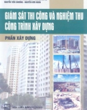 Phần xây dựng - Giám sát thi công và nghiệm thu công trình xây dựng: Phần 1