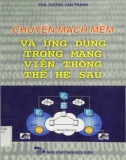 Ứng dụng trong mạng viễn thông thế hệ sau và Chuyển mạch mềm: Phần 1