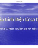 Điện tử cơ bản : Mạch khuếch đại tín hiệu nhỏ part 1