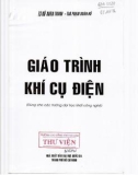 Giáo trình Khí cụ điện: Phần 1 - TS. Hồ Xuân Thanh, ThS. Phạm Xuân Hổ