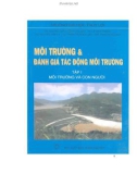 môi trường và đánh giá tác động môi trường (tập 1: môi trường và con người): phần 1