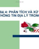 Bài 4: PHÂN TÍCH VÀ XỬ LÝ THÔNG TIN ĐỊA LÝ TRONG GIS