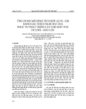 Ứng dụng mô hình tích hợp ALES - GIS đánh giá thích nghi đất đai phục vụ phát triển cây chè khu vực Di Linh - Bảo Lộc