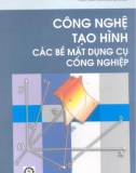 Giáo trình Công nghệ tạo hình các bề mặt dụng cụ công nghiệp - PGS.TS. Trần Thế Lục (chủ biên)