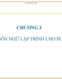 Bài giảng Ứng dụng PLC điều khiển các hệ truyền động thủy khí công nghiệp: Chương 3 - Phạm Tất Thắng