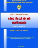 Giáo trình Công tác xã hội với người nghèo (Nghề Công tác xã hội - Trình độ Trung cấp) - CĐ GTVT Trung ương I