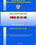 Giáo trình Thống kê xã hội (Nghề Công tác xã hội - Trình độ Trung cấp) - CĐ GTVT Trung ương I