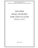 Giáo trình Xã hội học (Nghề Công tác xã hội - Trình độ Cao đẳng): Phần 1 - CĐ GTVT Trung ương I