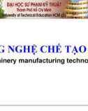 Giáo trình công nghệ chế tạo máy