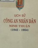 Ebook Lịch sử Công an nhân dân tỉnh Ninh Thuận (1945 - 1954): Phần 1