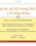 Bài giảng Công tác xã hội trong lĩnh vực y tế cộng đồng - TS. Paul Duong Tran