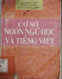 Giáo trình Cơ sở ngôn ngữ học và tiếng Việt: Phần 1