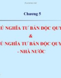 Bài giảng Kinh tế chính trị Mác-Lênin - Chương 5: Chủ nghĩa tư bản độc quyền và chủ nghĩa tư bản độc quyền nhà nước