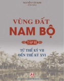 Tìm hiểu Vùng đất Nam Bộ - Tập 3: Từ thế kỷ VII đến thế kỷ XVI (Phần 1)