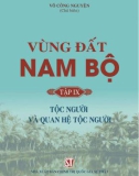 Tìm hiểu vùng đất Nam Bộ (Tập 9 - Tộc người và quan hệ tộc người): Phần 1