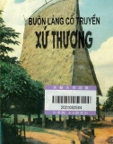 Tìm hiểu về buôn làng cổ truyền xứ Thượng: Phần 1