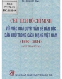 Việc giải quyết vấn đề dân tộc dân chủ trong Cách mạng Việt Nam - Chủ tịch Hồ Chí Minh (1930-1954): Phần 1