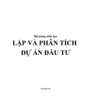 Bài giảng môn học: Lập và phân tích dự án đầu tư