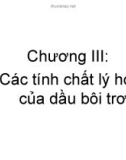 DẦU NHỜN - MỠ - PHỤ GIA - Chương 3 Các tính chất lý hóa của dầu bôi trơn