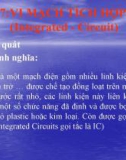 Bài giảng Điện tử căn bản - Bài 7: Vi mạch tích hợp IC