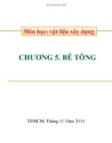 Bài giảng Vật liệu xây dựng: Chương 5 (tt)- ĐH Kỹ thuật công nghệ TP HCM