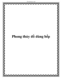 Phong thủy đồ dùng bếp