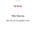 Bộ Đề thi Môn Thuỷ lực _ Máy thuỷ lực cho nghành Cơ khí