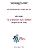 Bài giảng Tổ chức sản xuất cơ khí - ĐH Phạm Văn Đồng