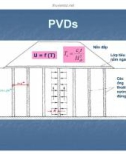 Bài giảng PHƯƠNG PHÁP GIA TẢI TRƯỚC SỬ DỤNG CÁC VẬT THOÁT NƯỚC ĐỨNG ĐÚC SẴN part 2