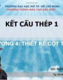 Bài giảng Kết cấu thép 1: Chương 4 - Nguyễn Văn Hiếu