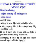 Bài giảng Nền và móng: Chương 4 - Tính toán thiết kế móng cọc