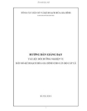 Hướng dẫn giảng dạy Tài liệu bồi dưỡng nghiệp vụ dân số - Kế hoạch hóa gia đình cho cán bộ cấp xã