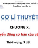 Bài giảng Cơ lí thuyết - Chương 10: Chuyển động cơ bản của vật rắn