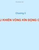 Bài giảng Truyền động điện - Chương 3: Điều khiển vòng kín động cơ DC