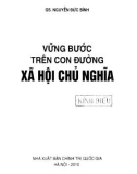 Con đường xã hội chủ nghĩa - Những niềm tin vững bước: Phần 1