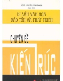 Bảo tồn và phát triển di sản văn hóa kiến trúc: Phần 1