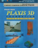 Ứng dụng PLaxis 3D Foundation tính toán móng và công trình ngầm