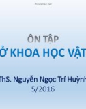 Ôn tập Cơ sở khoa học vật liệu - ThS. Nguyễn Ngọc Trí Huỳnh