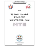 Kỹ thuật lập trình phay CNC với MTS CAD - CAM