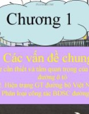 Bài giảng Bảo dưỡng và sữa chữa đường ô tô - Chương 1: Các vấn đề chung