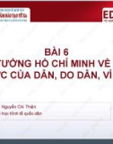 Bài giảng Tư tưởng Hồ Chí Minh: Bài 6 - ThS. Nguyễn Thị Bích Thủy