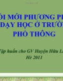 Tập huấn giáo viên: Đổi mới phương pháp dạy học ở trường Phổ thông