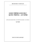 Giáo trình Giáo dục quốc phòng an ninh (tập 1): Phần 1