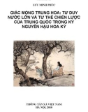 Tư duy nước lớn và tư thế chiến lược của Trung Quốc trong kỷ nguyên hậu Hoa Kỳ - Giấc mộng Trung Hoa: Phần 1